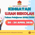 UJIAN SEKOLAH SMP NEGERI 2 SERIRIT