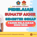 PENILAIAN SUMATIF AKHIR SEMESTER GENAP SMP NEGERI 2 SERIRIT 2025/2026